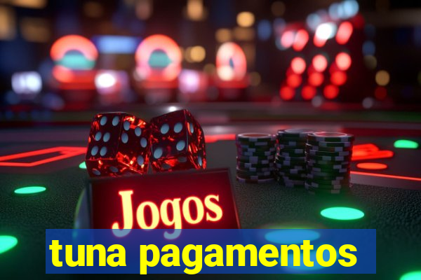 tuna pagamentos